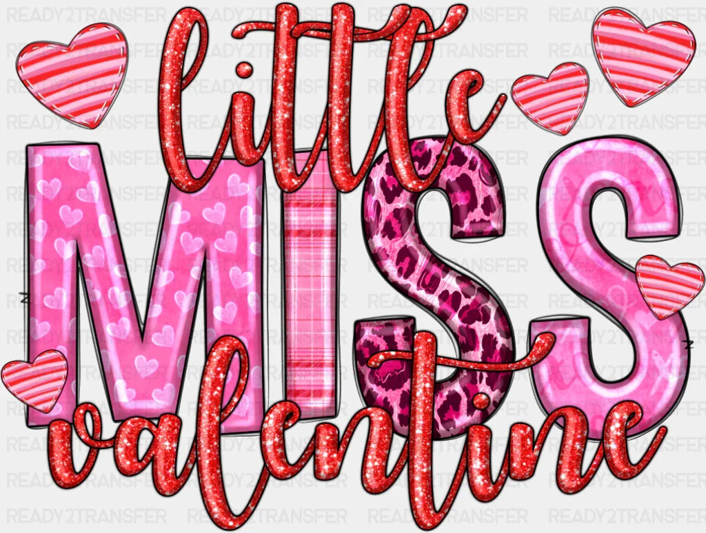 Little Miss Valentine Hearts - Valentine’s Day DTF Transfer