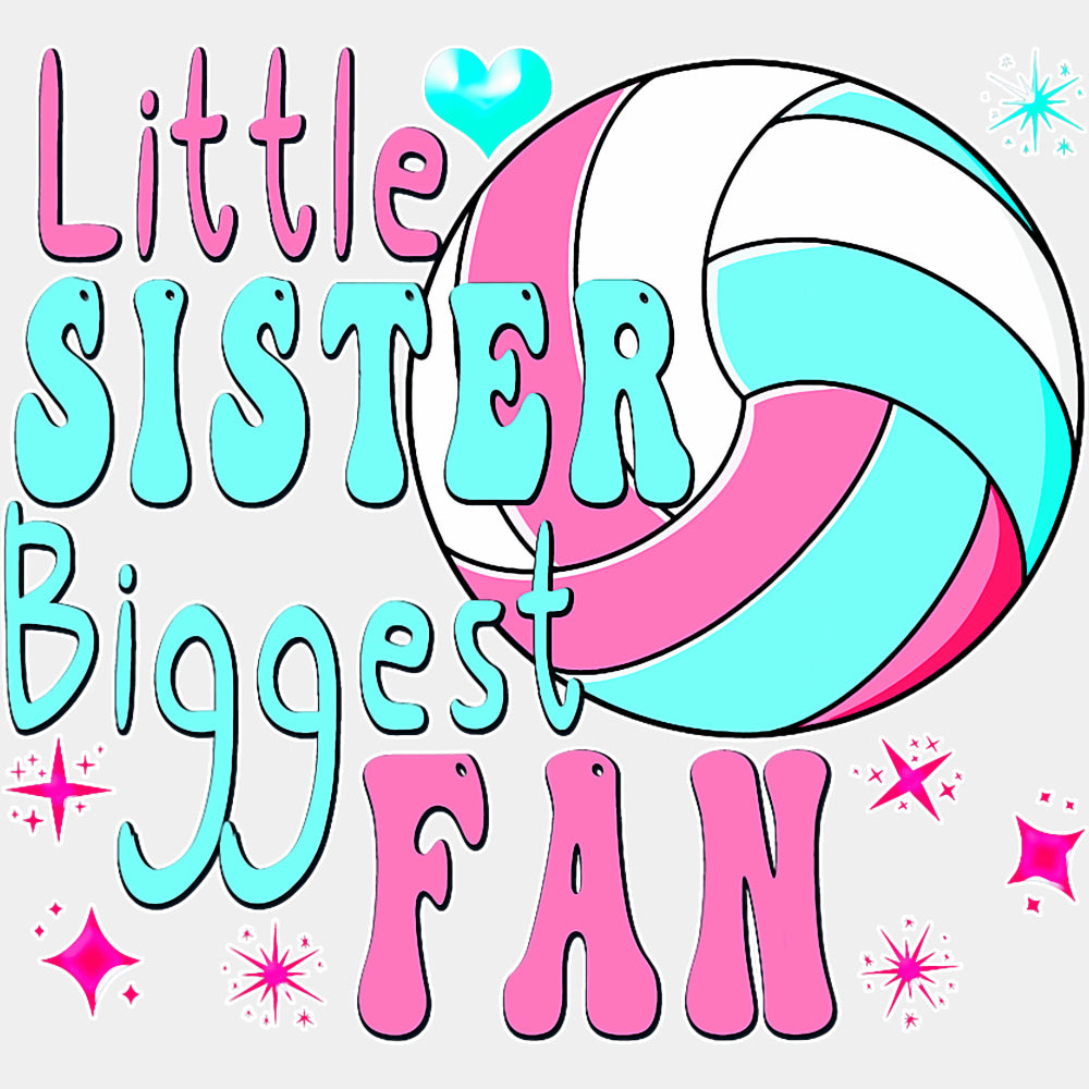 Little Sister Biggest Fan - Volleyball DTF Transfers ready2transfer Light Color Design (See Imaging)