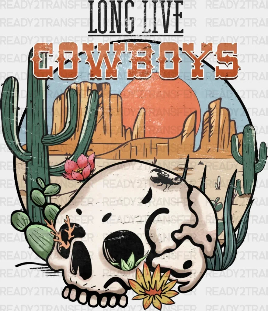 Long Live Cowboys Dtf Transfer
