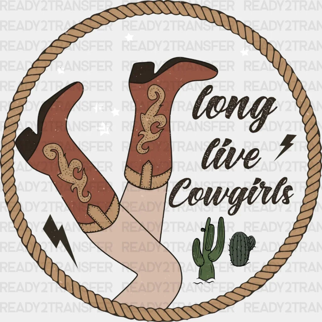 Long Live Cowgirls Circle Dtf Transfer