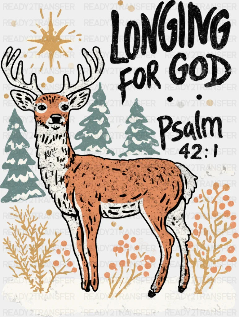 Longing For God Psalm 42:1 - Christmas DTF Transfer Adult Unisex - S & M (10’’) / Dark Color Design (See Imaging)