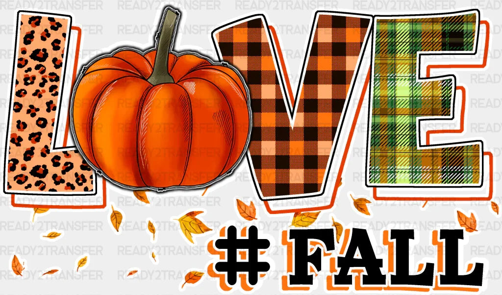 Love Fall Pumpkin Design - Dtf Transfer Adult Unisex S & M (10’’) / Light Color (See Imaging)