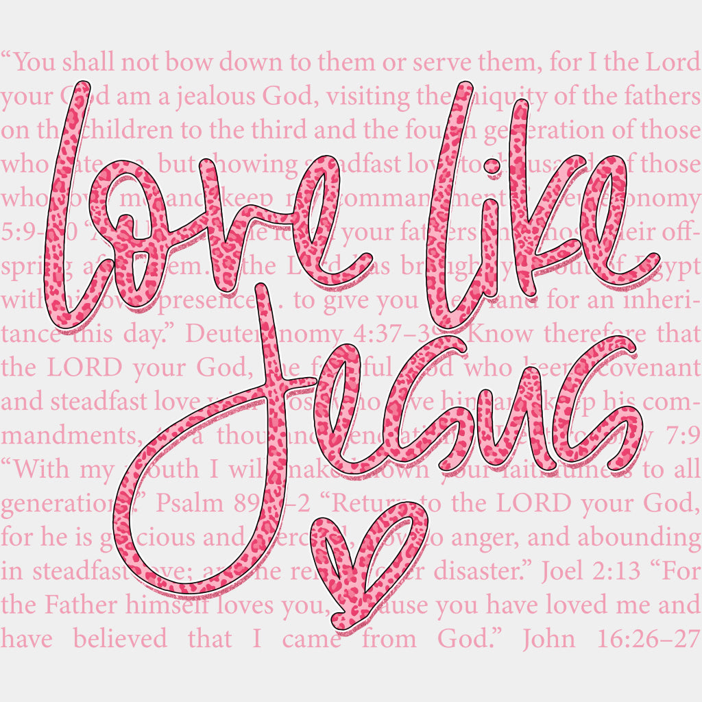 Love Like Jesus Red & Pink - Valentine's Day DTF Transfers ready2transfer Light Color Design (See Imaging)