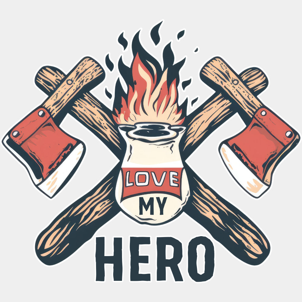 Love My Hero Two Axes - Fire Department DTF Transfers ready2transfer Light Color Design (See Imaging)