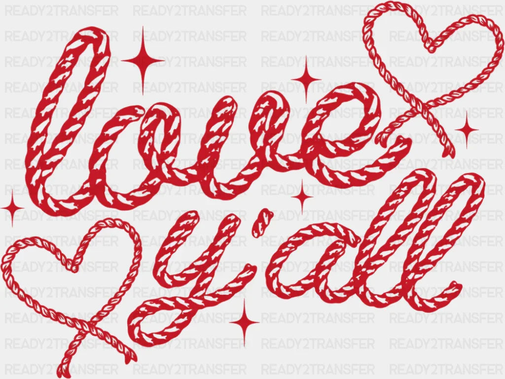 Love Y’all Heart Rope Design - Valentine’s Day Dtf Transfer Adult Unisex S & M (10’’) / Red