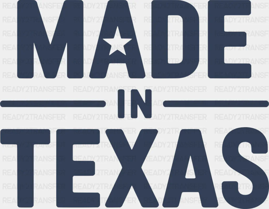 Made In Texas Blue - States & Cities DTF Transfer