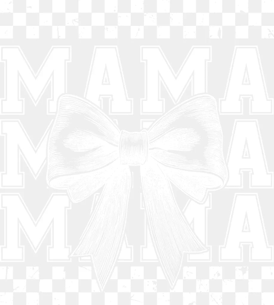 Mama Mama Mama Bowtie B&W - Mother’s Day DTF Transfer Adult Unisex - S & M (10’’) / Light Color Design (See Imaging)