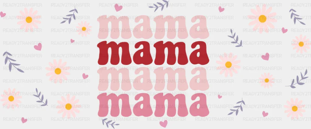 Mama Daisies - Mom Cup Wrap UV Sticker Permanent UV DTF Decal