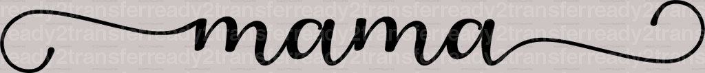 Mama Mother's Day DTF Heat Transfer, Mama Design, Mom DTF - ready2transfer