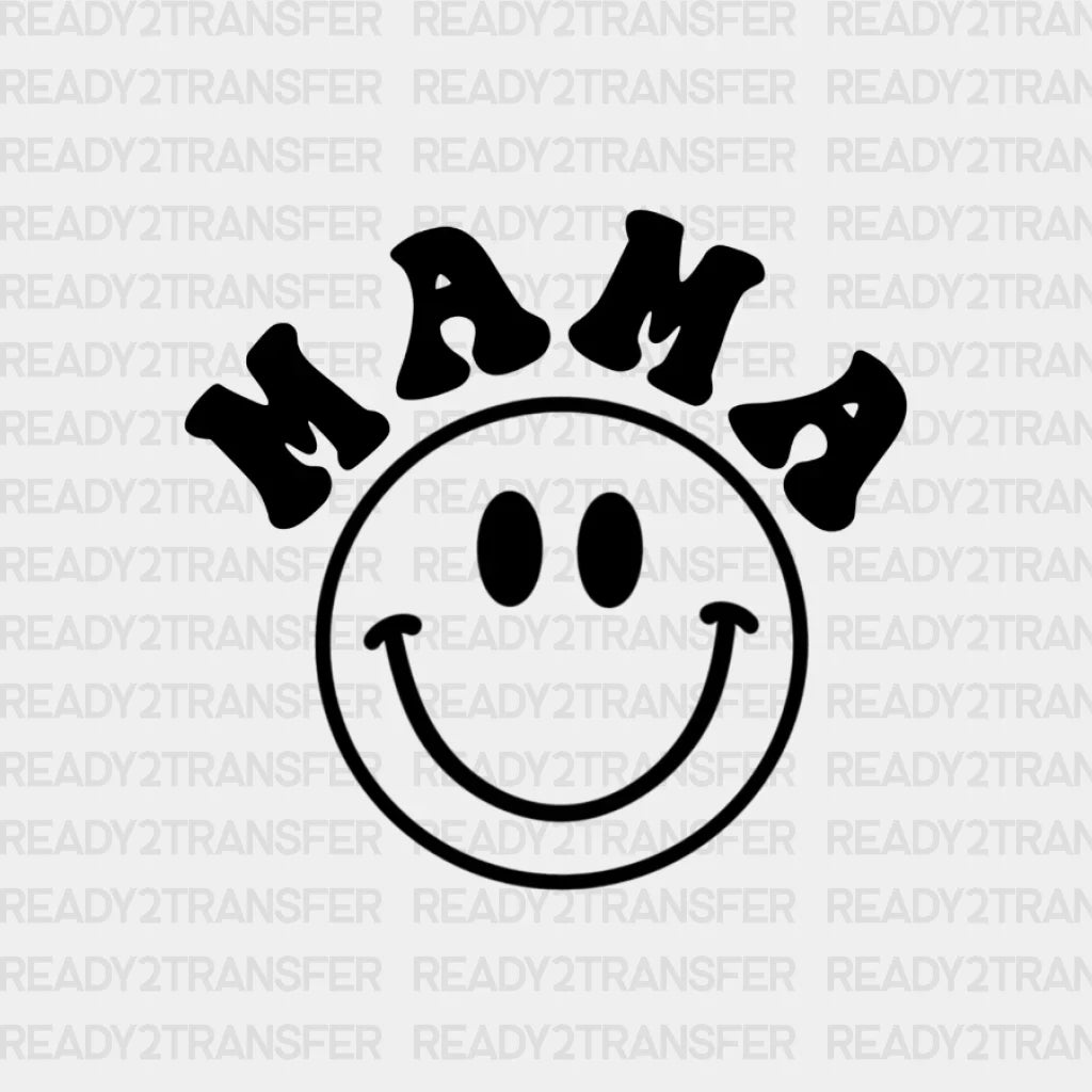 Mama Smile Dtf Transfer