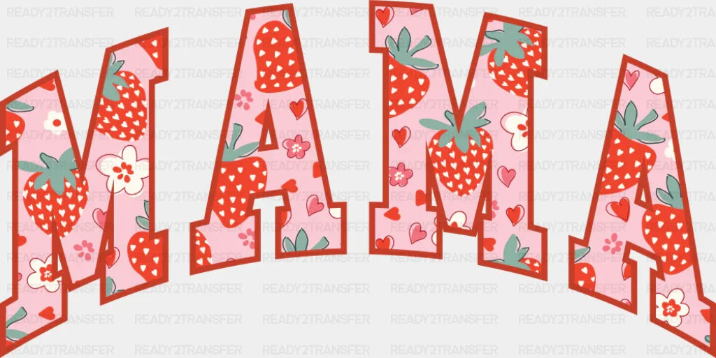 Mama Strawberry Pink Color - Mother’s Day DTF Transfer
