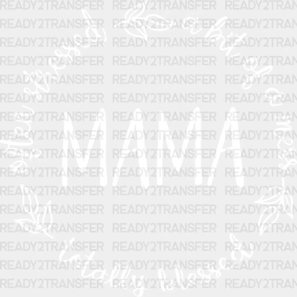 Mama Totally Blessed Mother’s Day Dtf Heat Transfer Design Mom