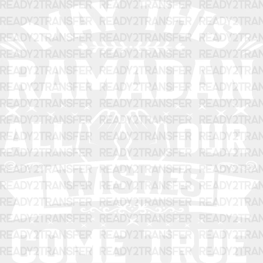 May All Our Wishes Come True - Muslim Dtf Transfer Adult Unisex S & M (10’’) / Light Color
