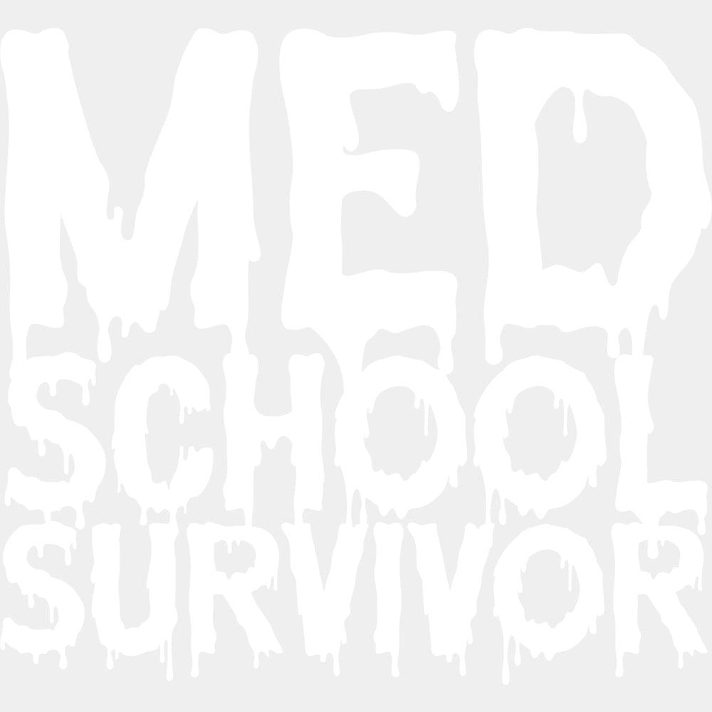 Med School Survivor - Medical School DTF Transfers ready2transfer Light Color Design (See Imaging)
