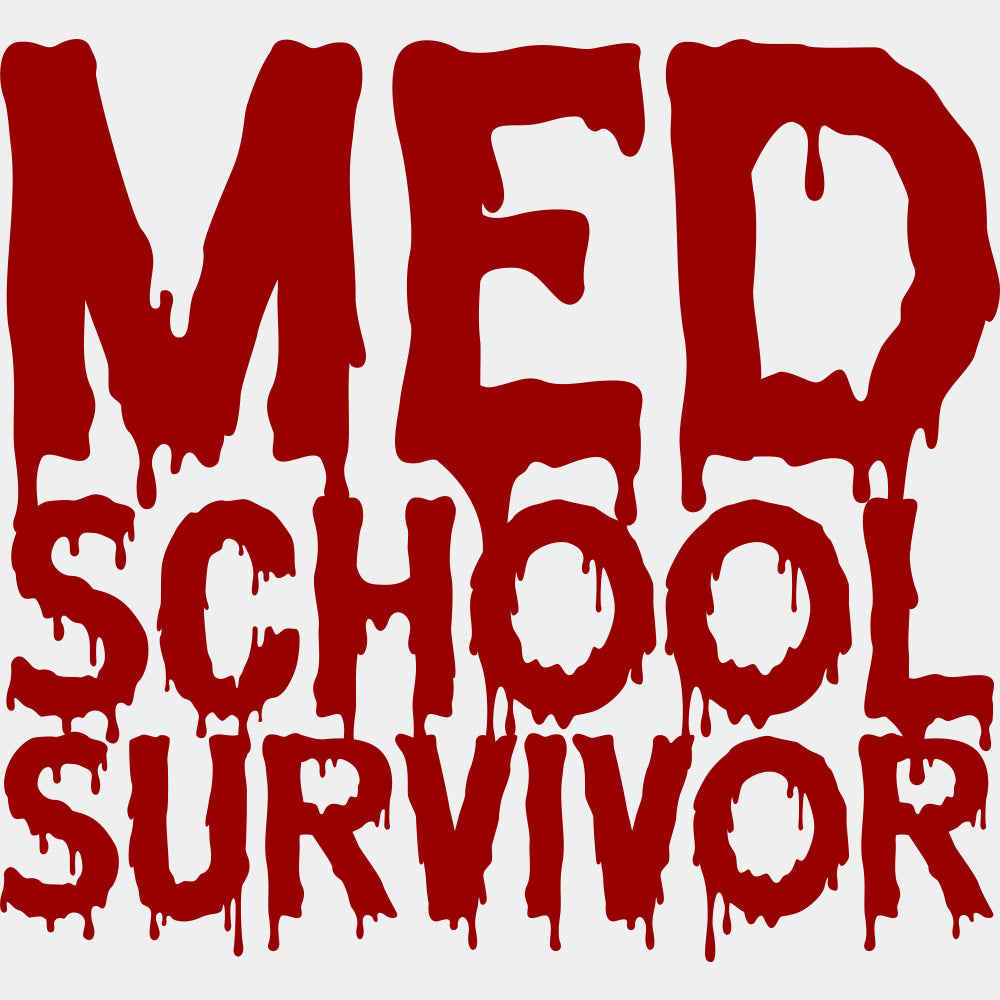Med School Survivor - Medical School DTF Transfers ready2transfer Red Color Design (See Imaging)