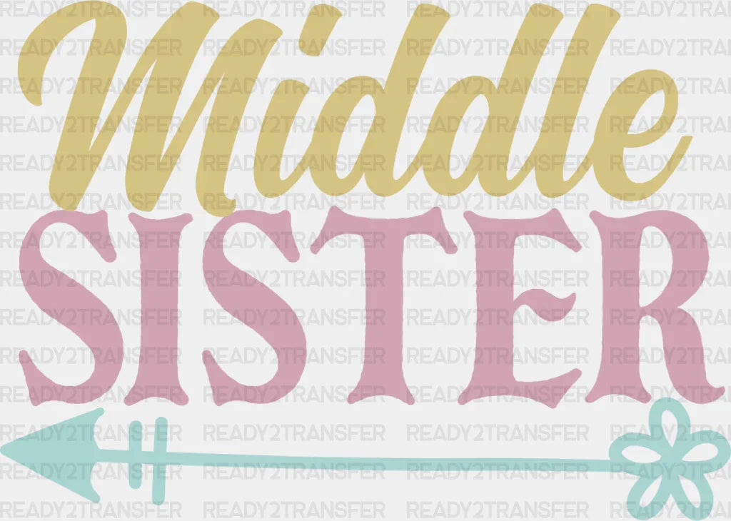 Middle Sister Colorful Design - Sisters Dtf Heat Transfer