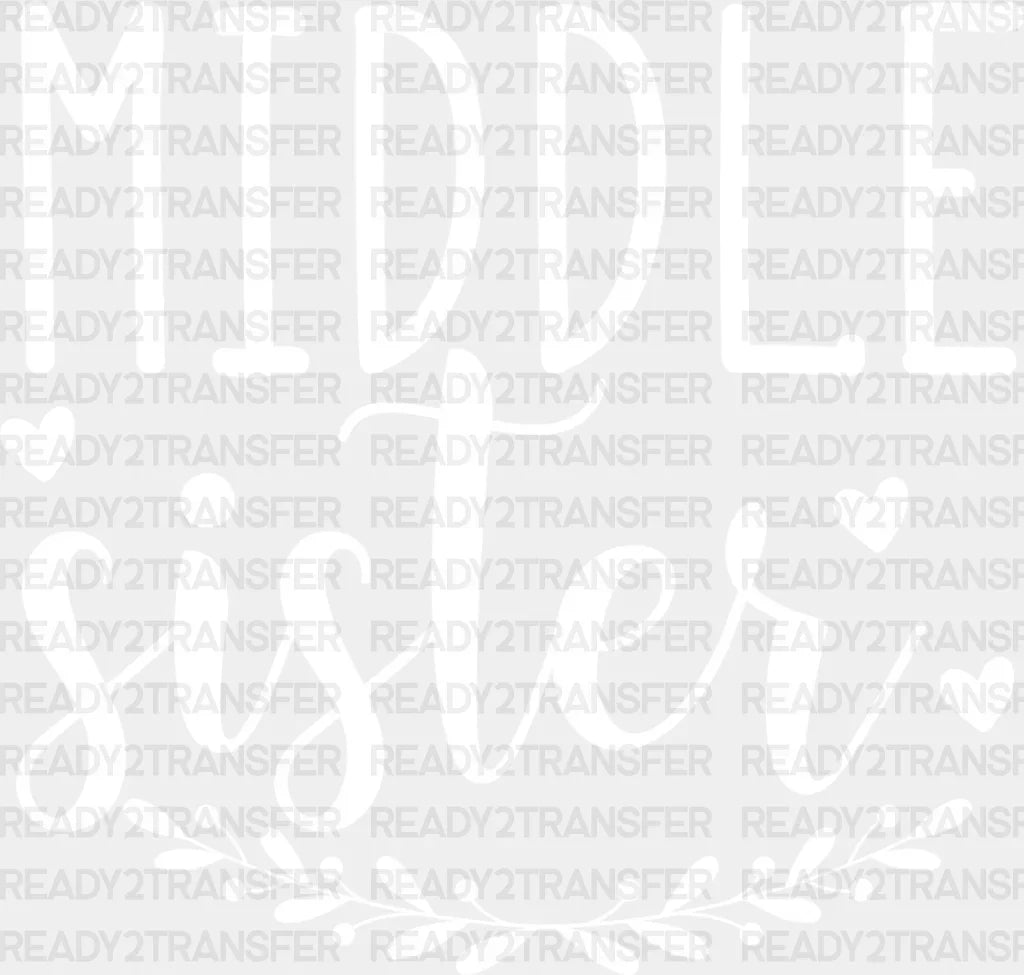 Middle Sister Heart Design - Dtf Heat Transfer Adult Unisex S & M (10’’) / Light Color (See Imaging)