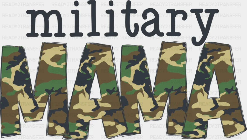 Military Mama B&W - Military DTF Transfer Adult Unisex - S & M (10’’) / Dark Color Design (See Imaging)