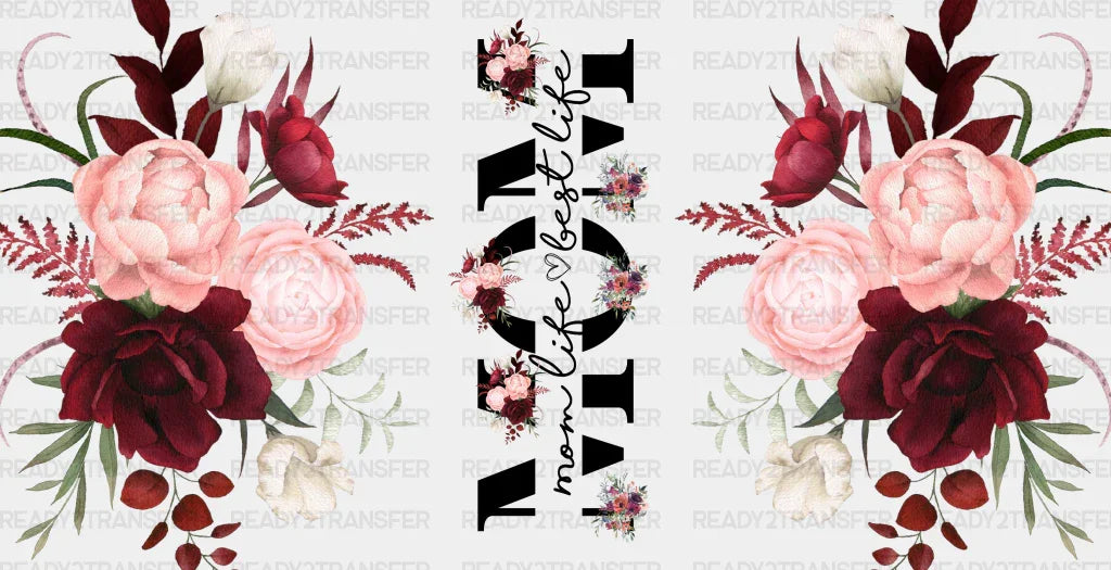 Mom Life Best - Cup Wrap Uv Sticker Permanent Dtf Decal