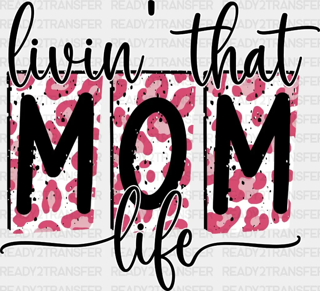 Mom Life Dtf Transfer