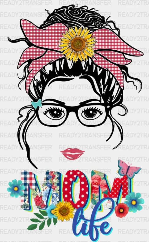 Mom Life Mother’s Day Dtf Heat Transfer Mama Design
