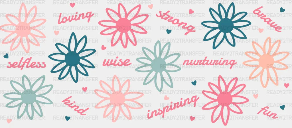 Mom Qualities Flower Design - Cup Wrap Uv Sticker Permanent Dtf Decal