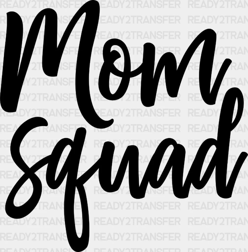 Mom Squad Mothers Day Dtf Heat Transfer Mama Design Mom Dtf