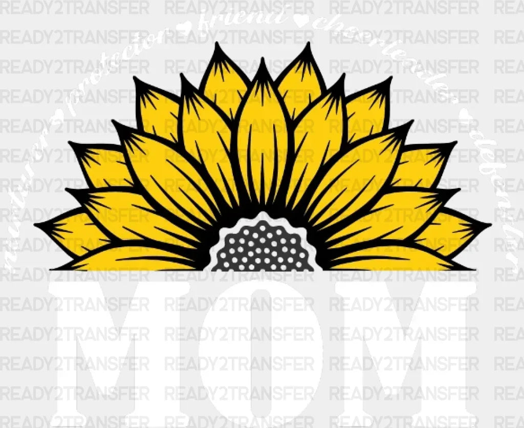 Mom Sunflower Mother’s Day Dtf Heat Transfer Mama Design