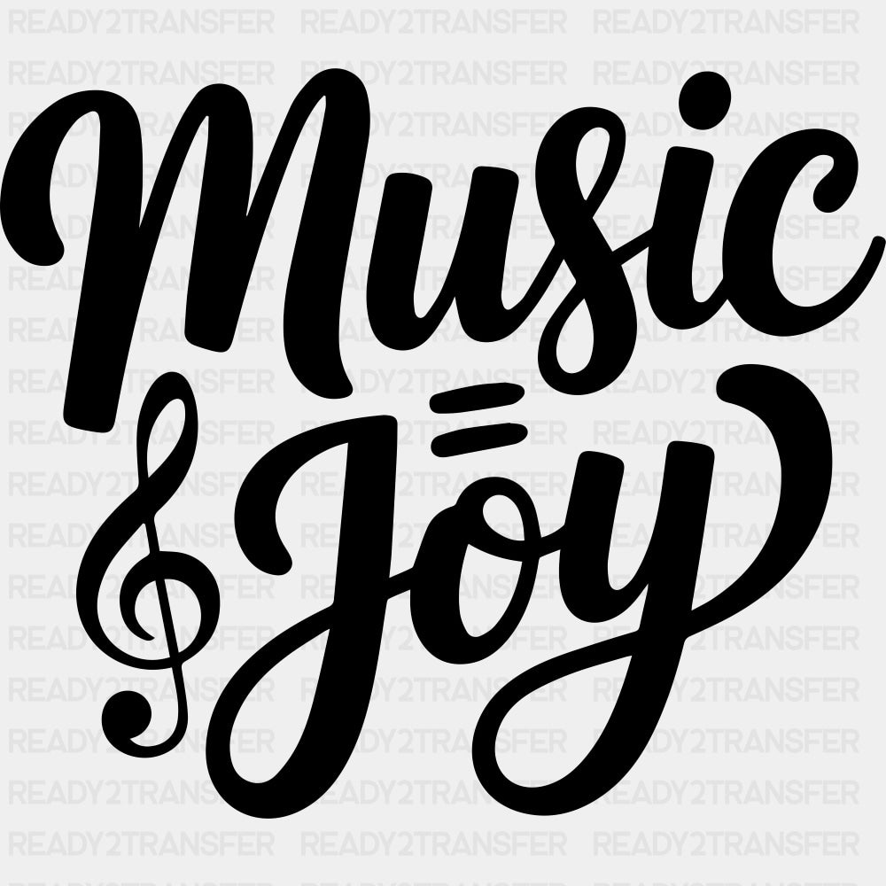 Music = Joy - Music DTF Transfers ready2transfer Dark Color Design (See Imaging)