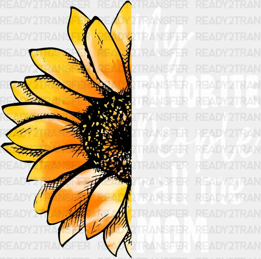 My Favorite People Call Me Mom Dtf Transfer