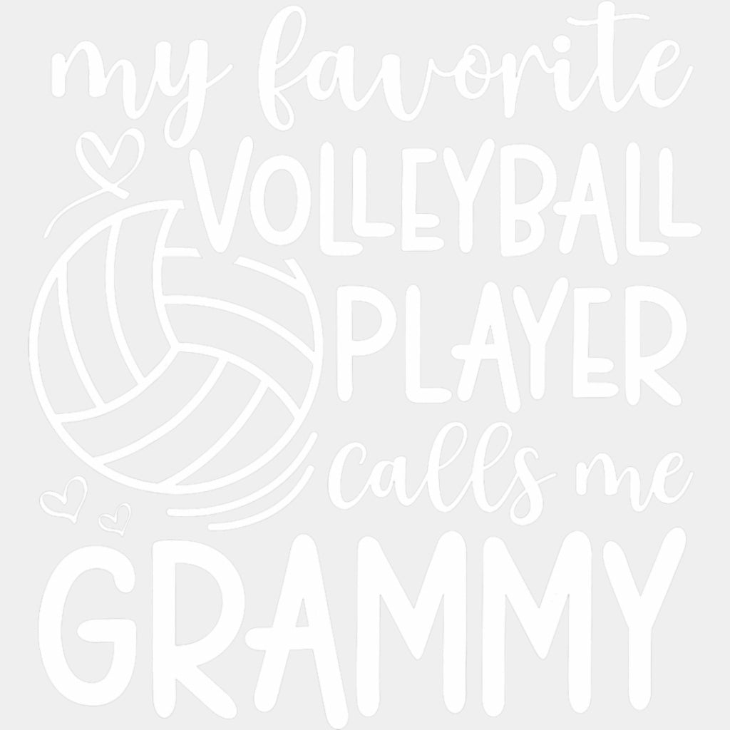 My Favorite Volleyball Player Calls Me Grammy - Volleyball DTF Transfers ready2transfer Light Color Design (See Imaging)
