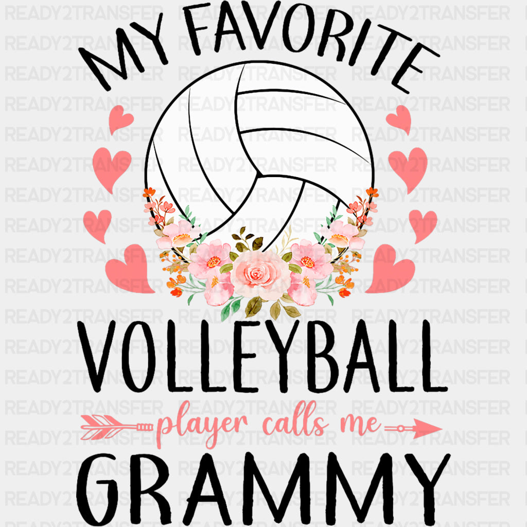 My Favorite Volleyball Player Calls Me Grammy, Flowers - Volleyball DTF Transfers ready2transfer Dark Color Design (See Imaging)