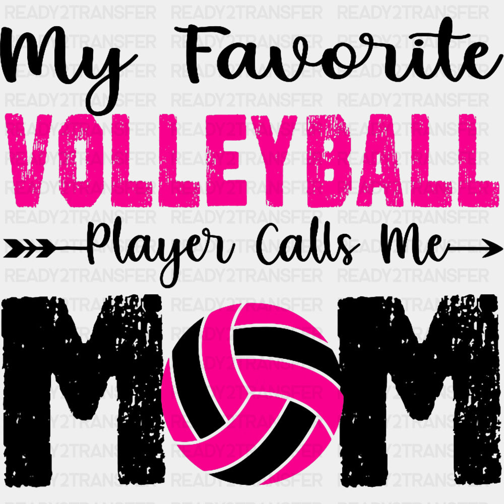 My Favorite Volleyball Player Calls Me Mom, Pink - Volleyball DTF Transfers ready2transfer Dark Color Design (See Imaging)