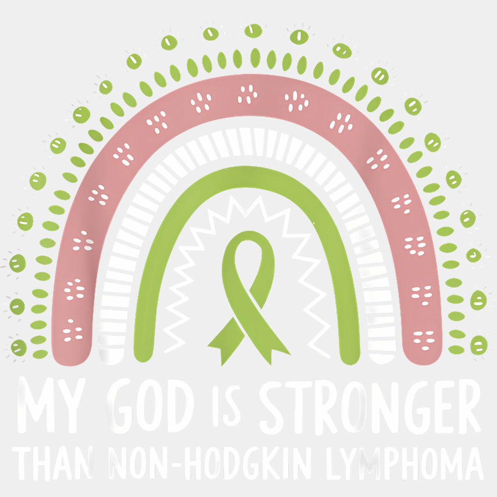 My God Is Stronger Than Non-Hodgkin Lymphoma - Lymphoma DTF Transfers Adult Unisex - S & M (10’’) / Light Color Design