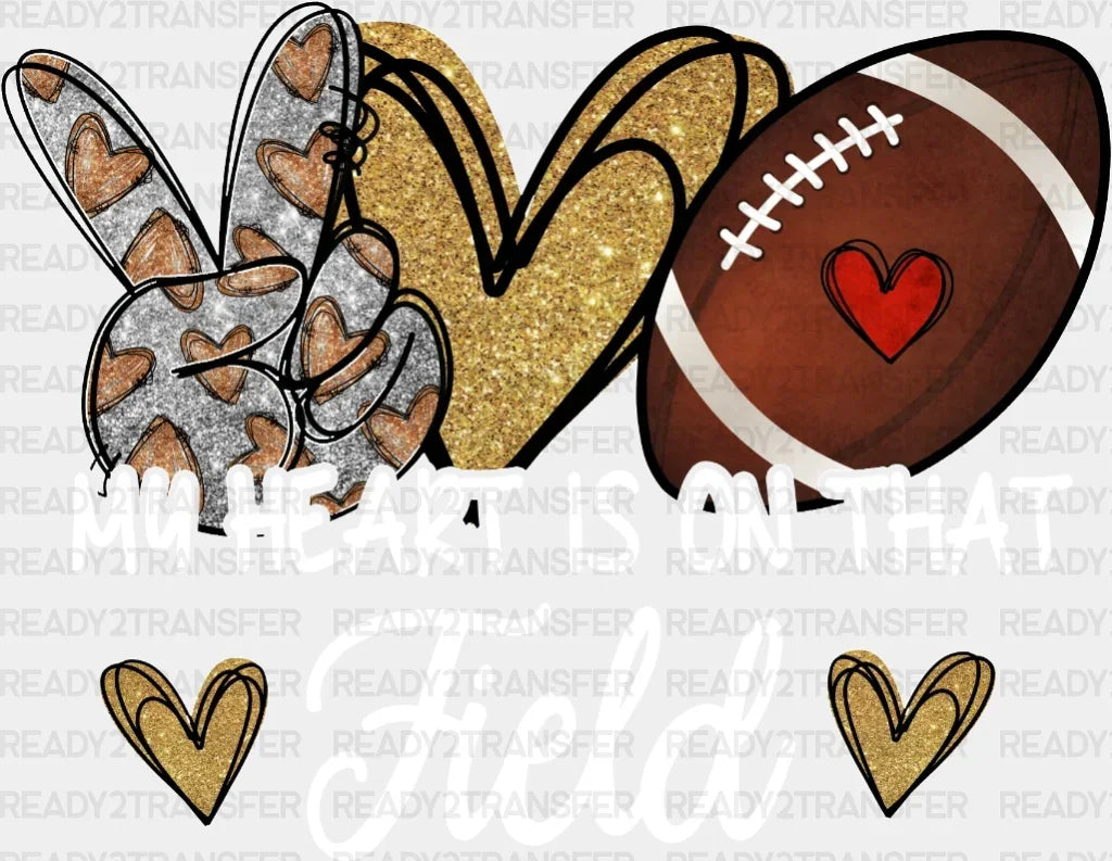 My Heart Is On That Field Dtf Transfer