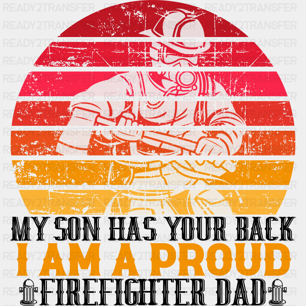 My Son Has Your Back - Fire Department DTF Transfers ready2transfer Dark Color Design (See Imaging)