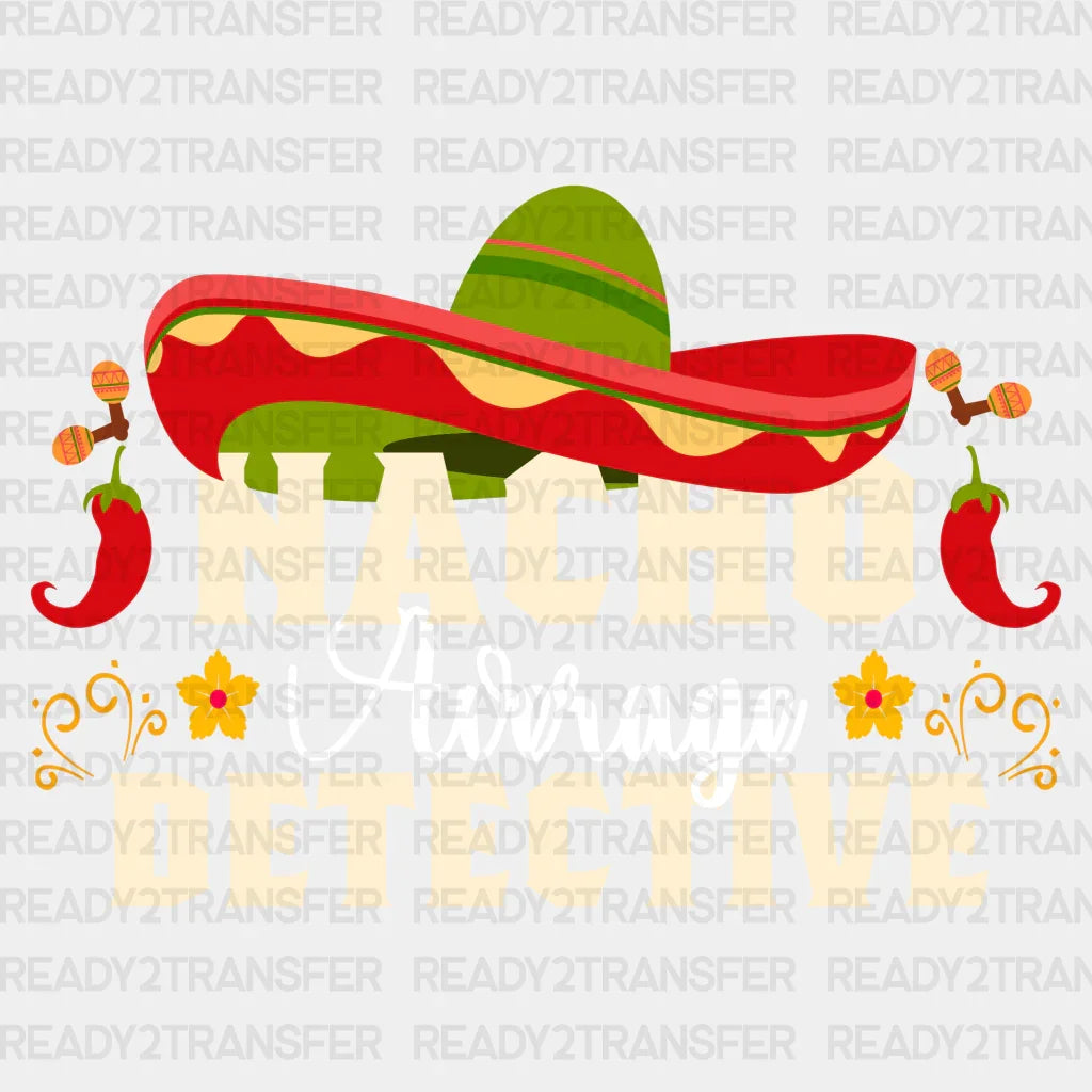 Nacho Detective DTF Transfer