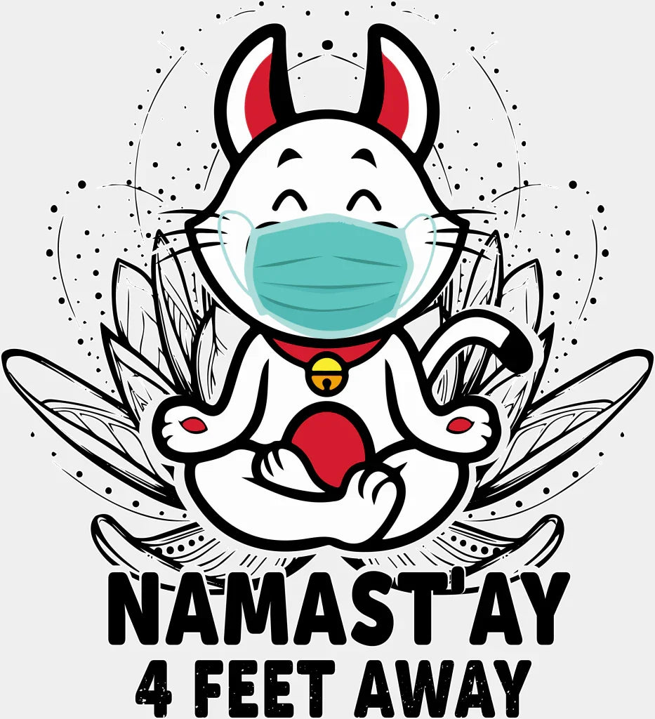 Namast’ay 4 Feet Away - Yoga Dtf Heat Transfer Adult Unisex S & M (10’’) / White