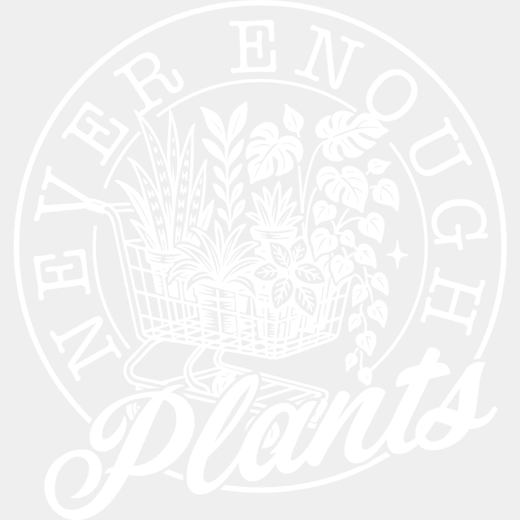 Never Enough Plants - Plants DTF Transfers ready2transfer Light Color Design (See Imaging)