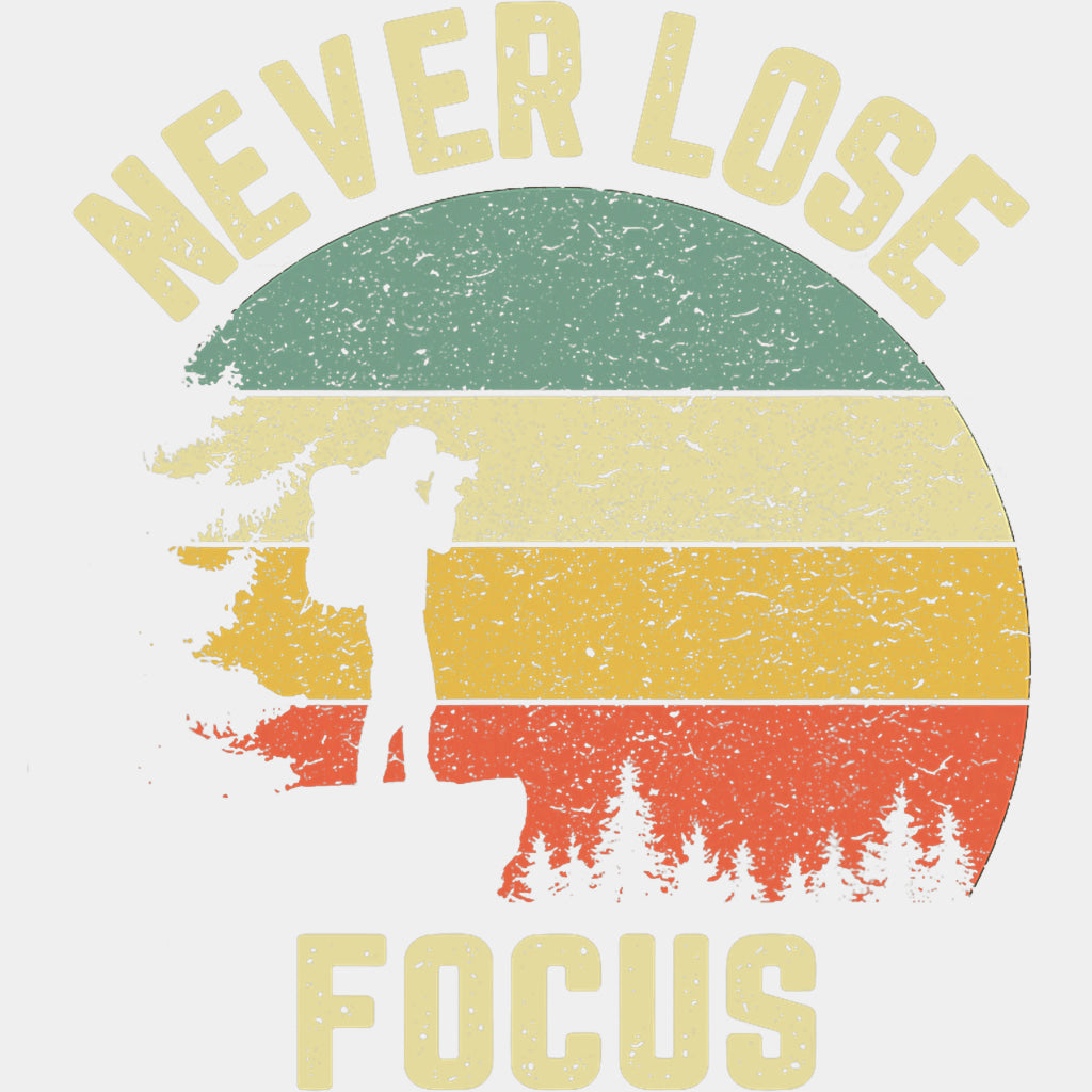 Never Lose Focus - Photography DTF Transfers ready2transfer Light Color Design (See Imaging)