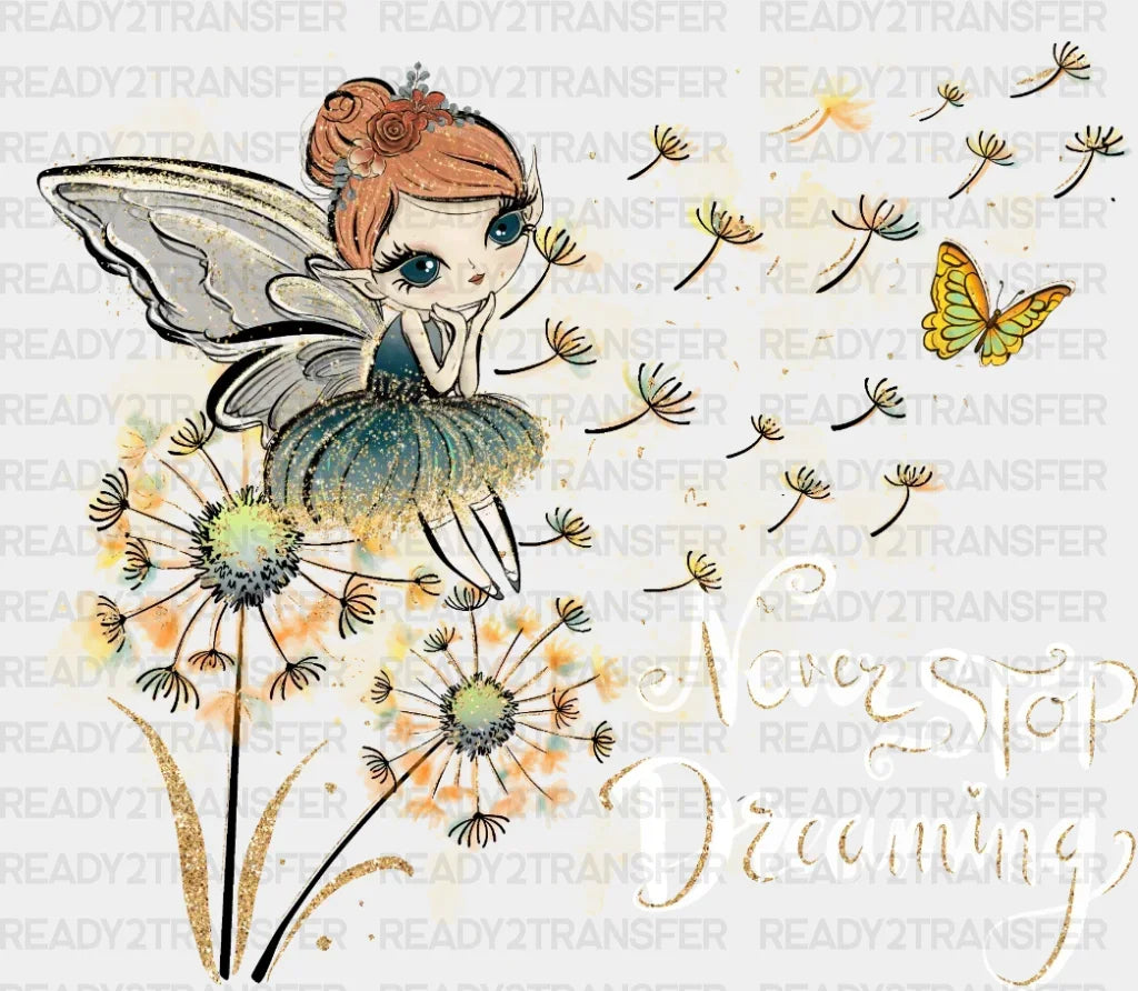 Never Stop Dreaming Dtf Transfer