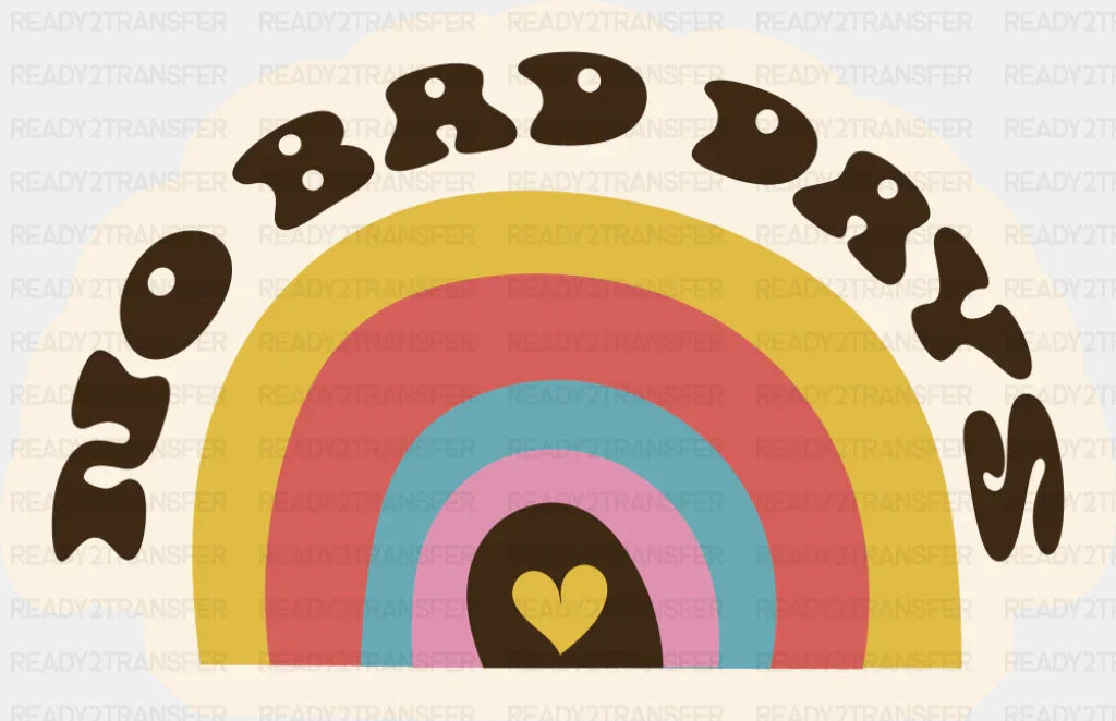No Bad Days - Minimal UV Sticker Permanent UV DTF Decal ready2transfer