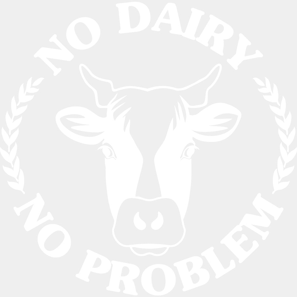 No Dairy No Problem - Vegan DTF Transfers - Adult Unisex - S & M (10’’) / Light Color Design (See Imaging)