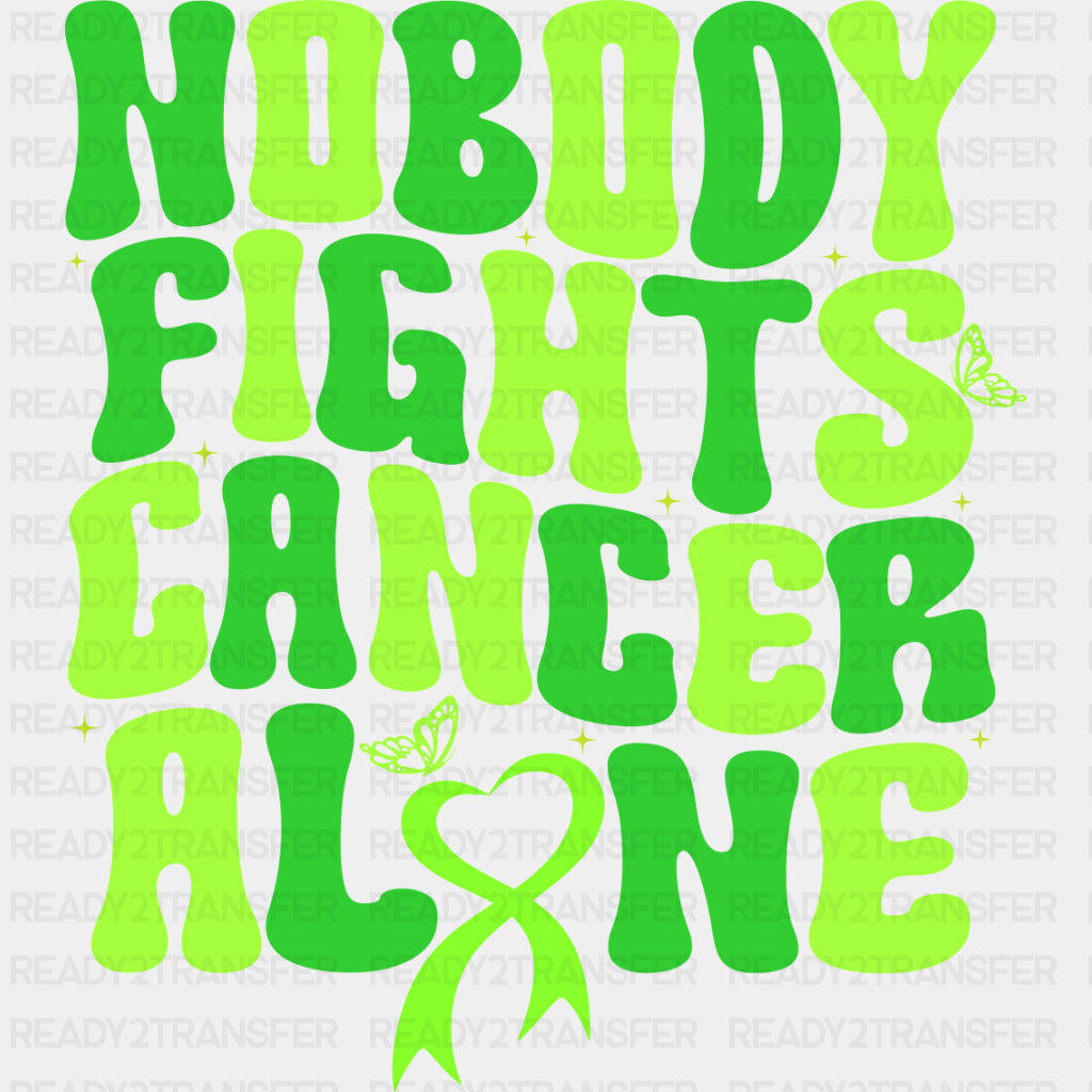 Nobody Fights Cancer Alone - Lymphoma DTF Transfers ready2transfer