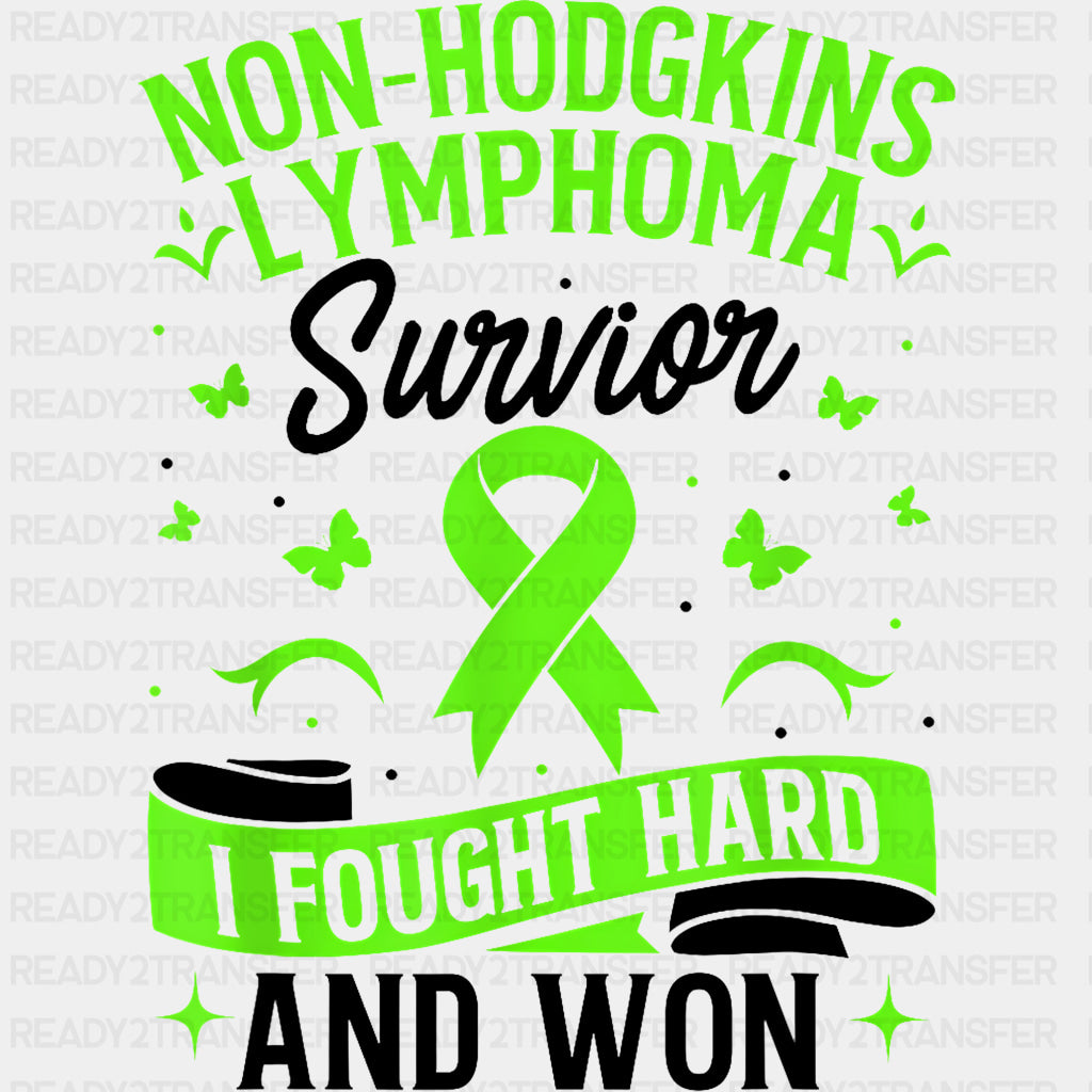 Non-Hodgkins Lymphoma Survivor I Fought Hard And Won - Lymphoma DTF Transfers Adult Unisex - S & M (10’’) / Dark Color