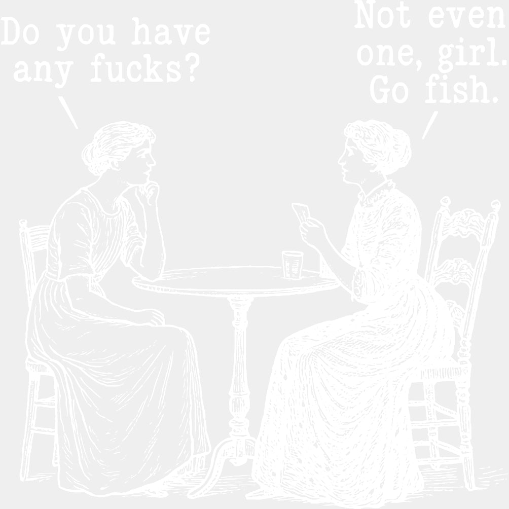 Not Even One Girl, Go Fish - Funny DTF Transfers ready2transfer Light Color Design (See Imaging)