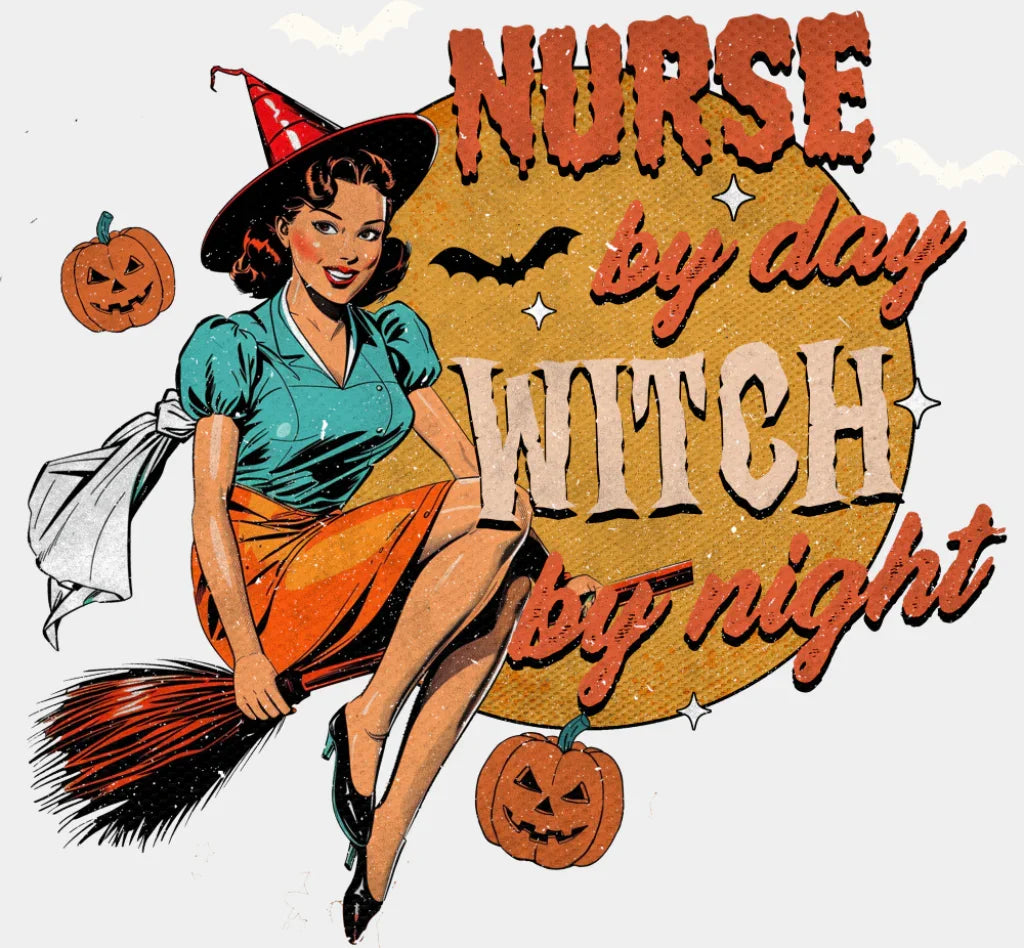 Nurse By Day Witch By Night - Halloween DTF Transfer Adult Unisex - S & M (10’’) / Light Color Design (See Imaging)
