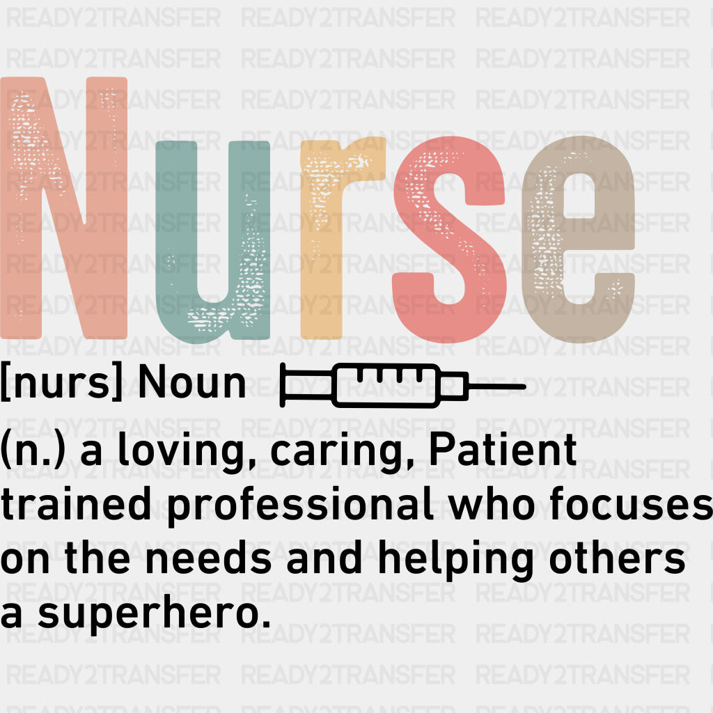 Nurse Definition, B&W - Nurse DTF Transfers ready2transfer Dark Color Design (See Imaging)