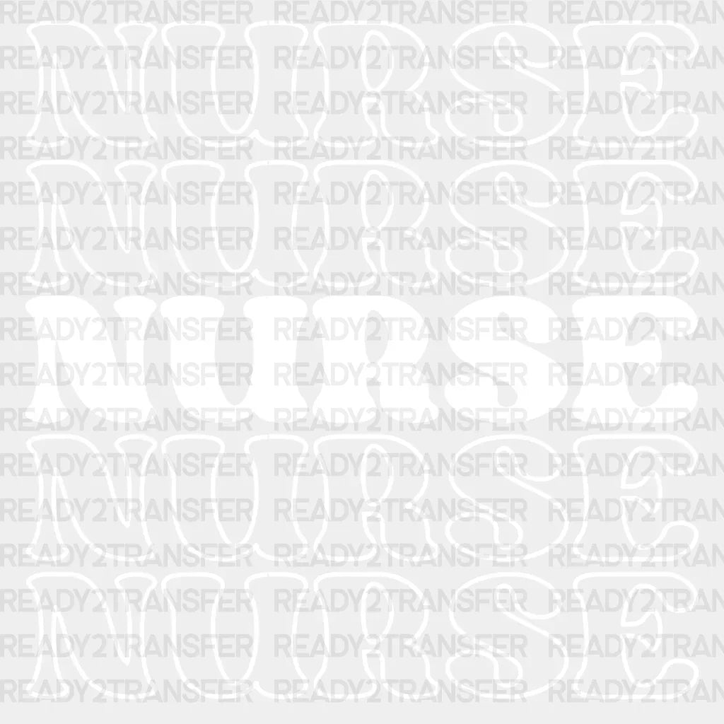 Nurse Nurse Nurse DTF Transfer ready2transfer