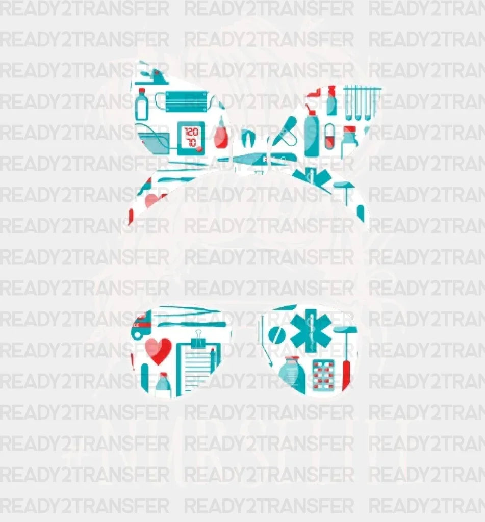 Nurse Life Messy Bun DTF Heat Transfer, Nurse Design, Healthcare Workers DTF ready2transfer